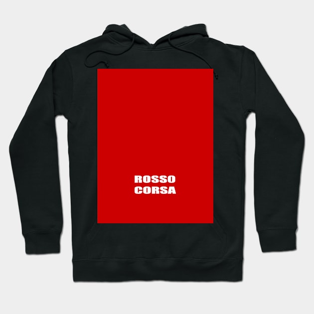 ROSSO CORSA Racing Red Hoodie by Sanu Designs